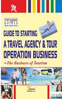 Guide to Starting a Travel Agency and Tour Operation Business