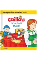 Caillou: I Can Do It Myself!