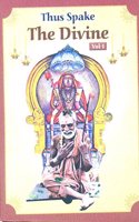 Thus Spake THE DIVINE Vol - 1 [Paperback] Giri Trading Agency Pvt Ltd and Giri [Paperback] Giri Trading Agency Pvt Ltd and Giri