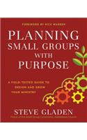 Planning Small Groups with Purpose