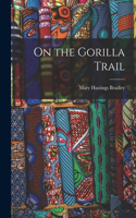 On the Gorilla Trail