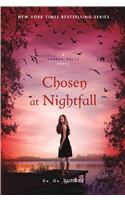 Chosen at Nightfall