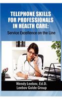 Telephone Skills for Professionals in Health Care