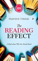 The Reading Effect: A Book about Why You Should Read