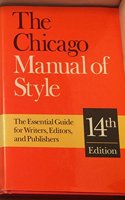 The Chicago Manual of Style: For Authors, Editors and Copywriters