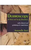 Dermoscopy of Hair and Scalp Disorders: Pathological and Clinical Correlations