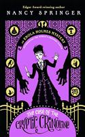 The Case of the Cryptic Crinoline: An Enola Holmes Mystery