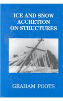 Ice And Snow Accretion On Structures