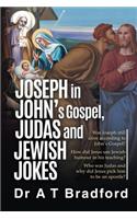 Joseph in John's Gospel, Judas and Jewish Jokes