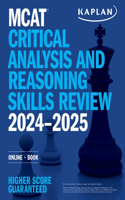 MCAT Critical Analysis and Reasoning Skills Review 2024-2025