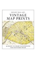 Instant Wall Art - Vintage Map Prints