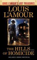 Hills of Homicide (Louis l'Amour's Lost Treasures)