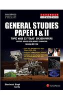 General Studies-Paper I and II (Topic-Wise 20 Years' Solved Papers) for Civil Services (Preliminary) Examination