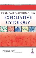 Case Based Approach in Exfoliative Cytology