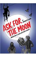 Ask for the Moon