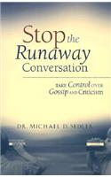 Stop the Runaway Conversation