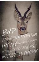 Bad Environmentalism