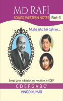 Md RAFI SONGS' WESTERN NOTES, Part-4: Songs' Lyrics in English and Notations in CDEF