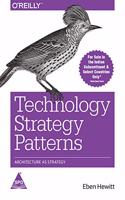 Technology Strategy Patterns: Architecture As Strategy