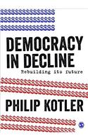 Democracy in Decline: Rebuilding its Future