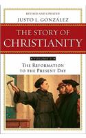 Story of Christianity Volume 2