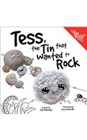 Tess, the Tin That Wanted to Rock