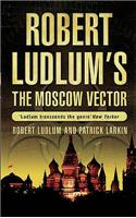 Robert Ludlum's The Moscow Vector