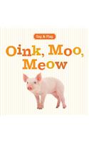 Oink, Moo, Meow