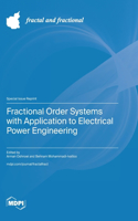 Fractional Order Systems with Application to Electrical Power Engineering