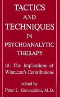 Tactics and Techniques in Psychoanalytic Therapy