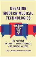 Debating Modern Medical Technologies