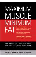 Maximum Muscle, Minimum Fat