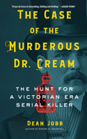 The Case of the Murderous Dr. Cream