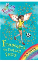 Rainbow Magic: Francesca the Football Fairy