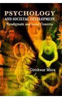 Psychology and Societal Development: Paradigmatic and Social Concerns