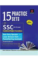 15 Practice Sets SSC Combined Higher Secondary Level (10+2) Data Entry Operator, Lower Division Clerk (LDC), Postal/Sorting Assistant Examination