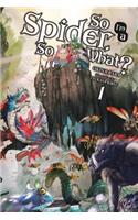 So I'm a Spider, So What? Vol. 1 (light novel)