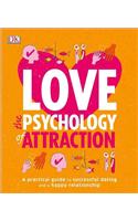 Love: The Psychology of Attraction