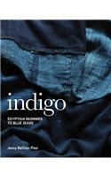 Indigo: Egyptian Mummies to Blue Jeans