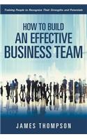 How to Build an Effective Business Team