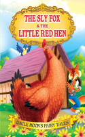 The Sly Fox And The Little Red Hen