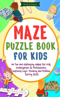 Maze Puzzle Book for Kids