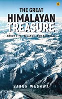 The Great Himalayan Treasure: About Life, Balance and Success