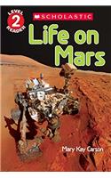 Scholastic Reader L2: Life on Mars