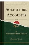 Solicitors Accounts, Vol. 12 (Classic Reprint)