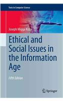 Ethical and Social Issues in the Information Age