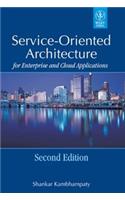 Service-Oriented Architecture For Enterprise And Cloud Applications, 2Nd Ed