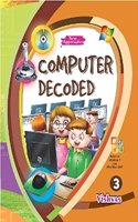 Computer Decoded, (Stage-3)