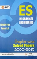 UPSC-ES Mechanical Engg. Objective Type Papers I and II (Chapter-wise Solved Papers 2001-2015) 2016