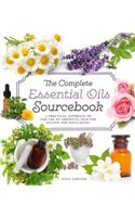 Complete Essential Oils Sourcebook